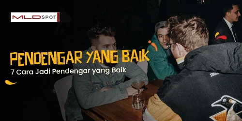 7 Cara Jadi Pendengar yang Baik